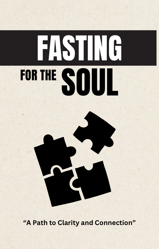 “Fasting for the Soul E-Book”